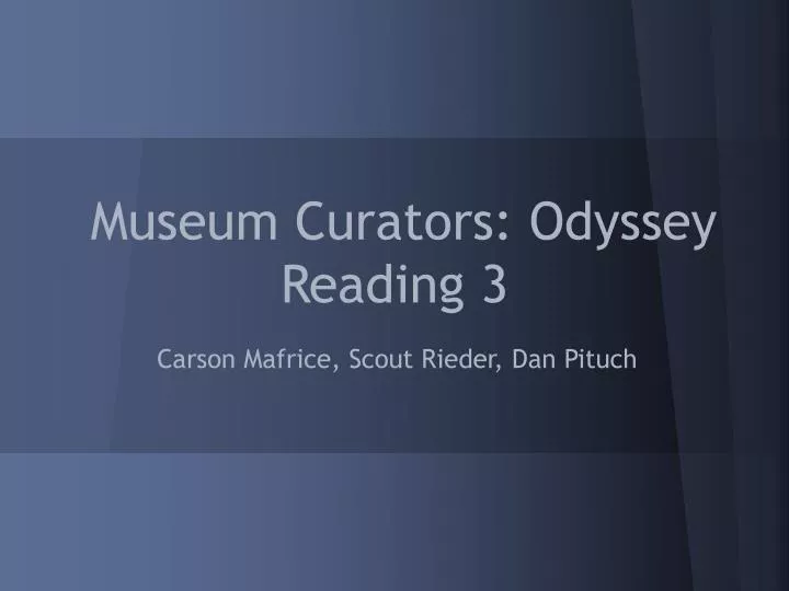 museum curators odyssey reading 3