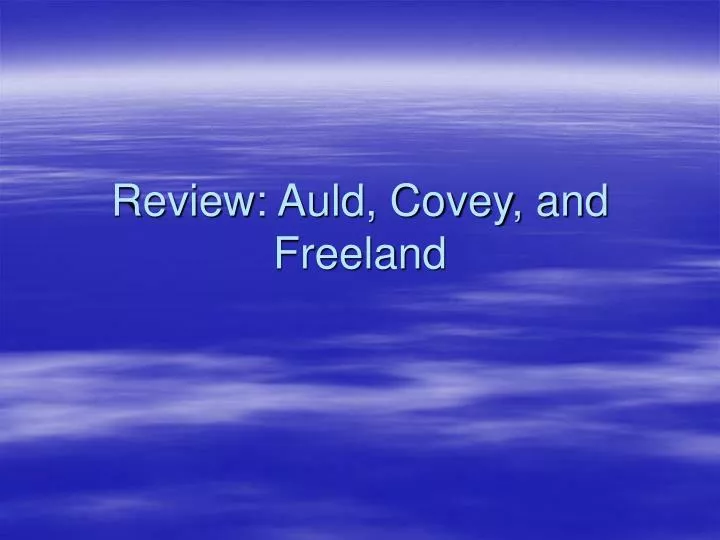 review auld covey and freeland