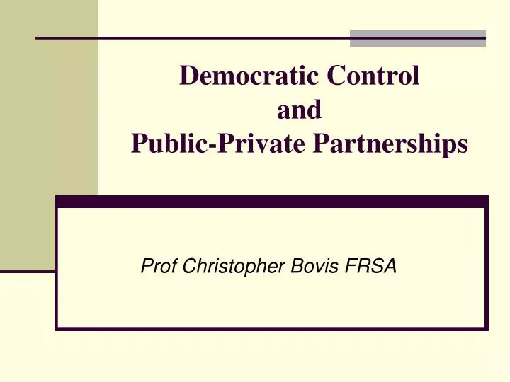 democratic control and public private partnerships