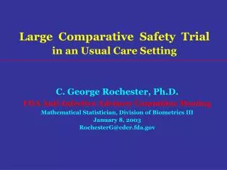 C. George Rochester, Ph.D. FDA Anti-Infective Advisory Committee Meeting