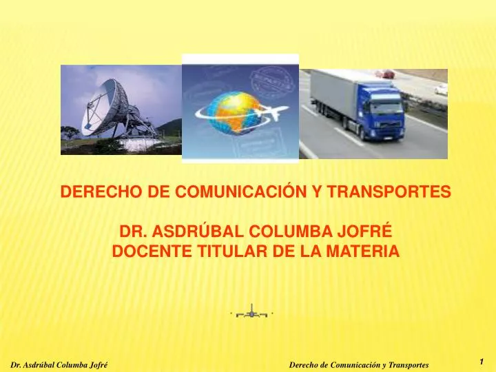 derecho de comunicaci n y transportes dr asdr bal columba jofr docente titular de la materia