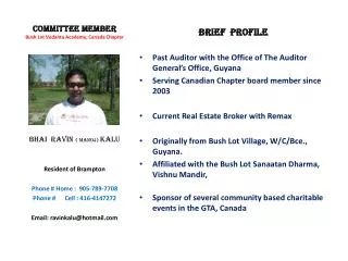 COMMITTEE MEMBER Bush Lot Vedanta Academy, Canada Chapter