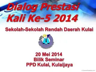 dialog prestasi kali ke 5 2014