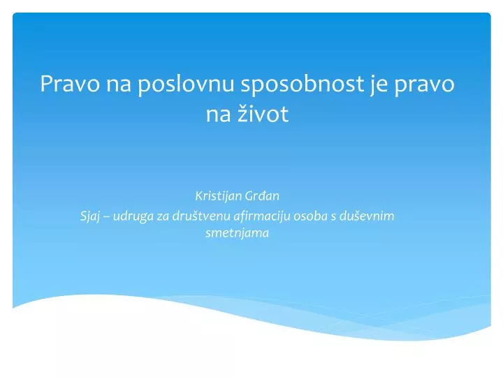 pravo na poslovnu sposobnost je pravo na ivot