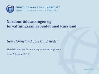 nordomr desatsingen og forvaltningssamarbeidet med russland