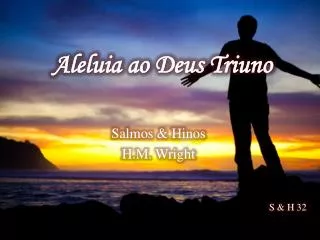 aleluia ao deus triuno