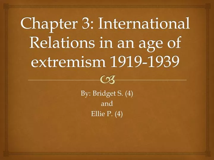 chapter 3 international relations in an age of extremism 1919 1939
