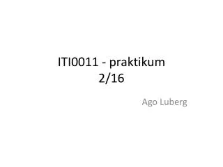 ITI0011 - praktikum 2/16