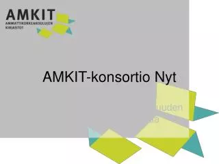 amkit konsortio nyt