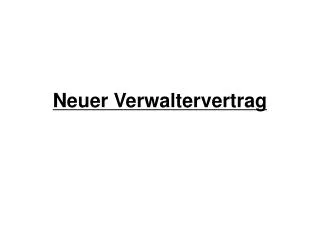 neuer verwaltervertrag
