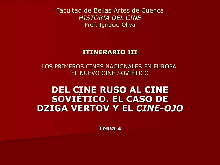 del cine ruso al cine sovi tico el caso de dziga vertov y el cine ojo tema 4