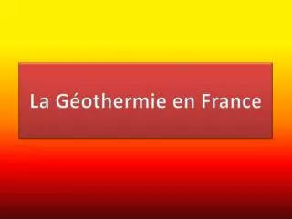 la g othermie en france