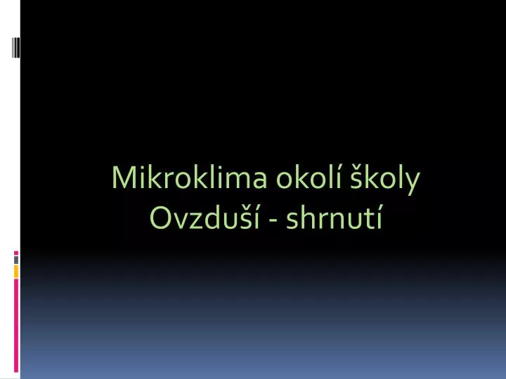 mikroklima okol koly ovzdu shrnut