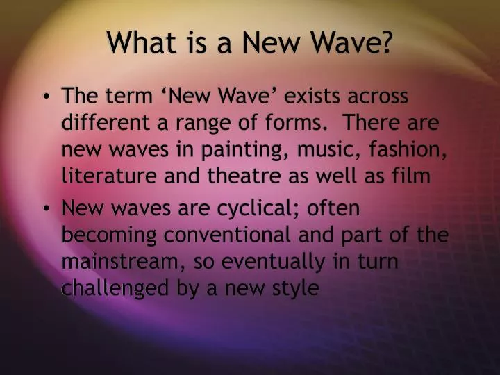 what is a new wave