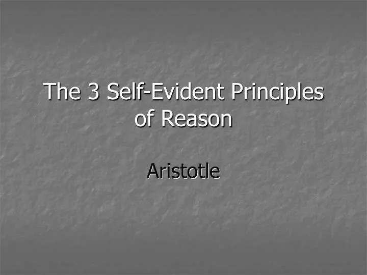 the 3 self evident principles of reason