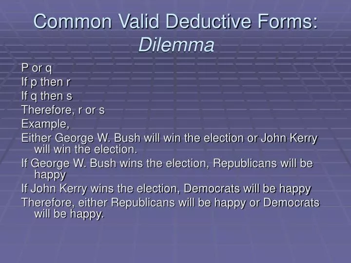 common valid deductive forms dilemma