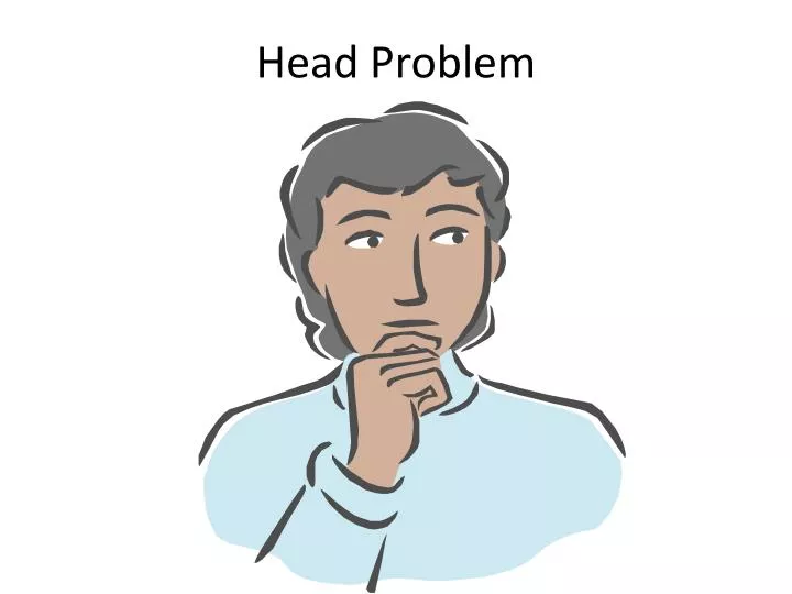 head problem