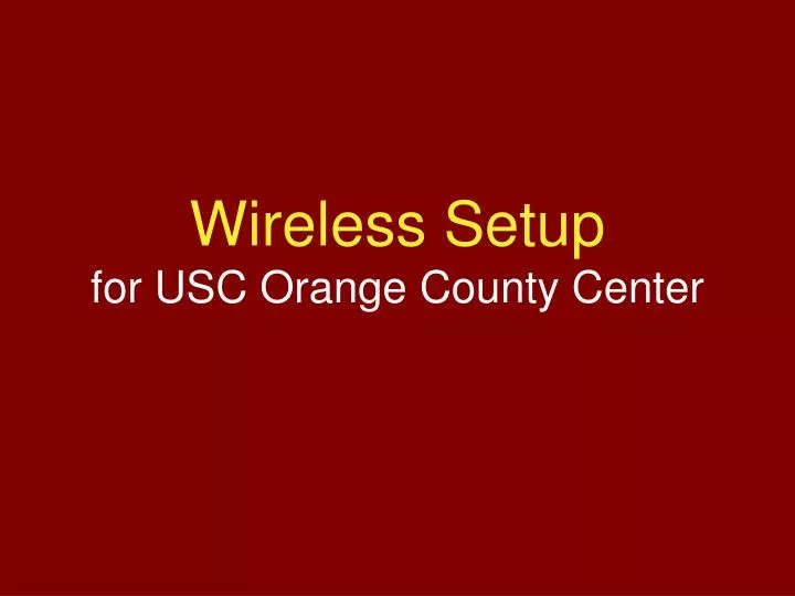 wireless setup for usc orange county center