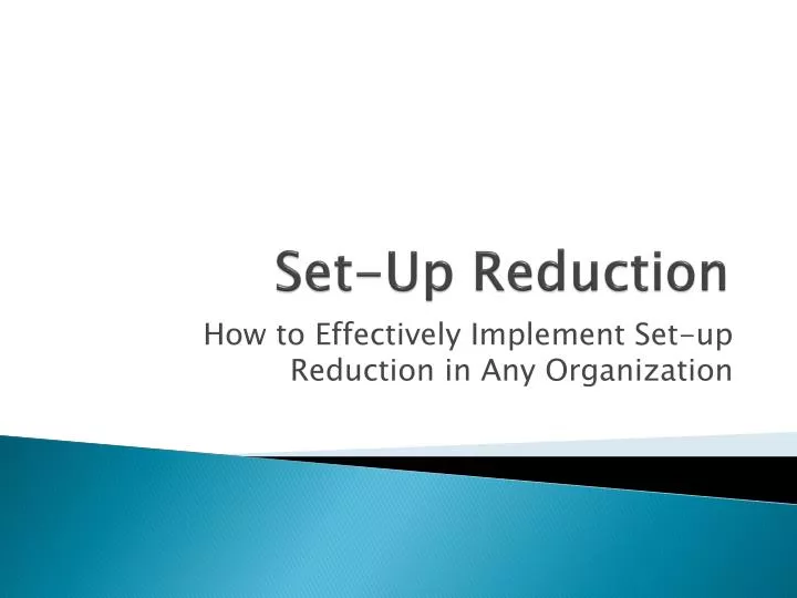 set up reduction