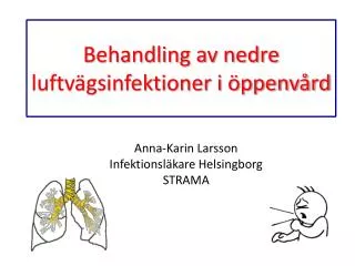 behandling av nedre luftv gsinfektioner i ppenv rd