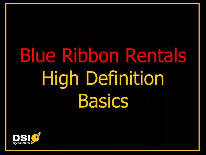 blue ribbon rentals high definition basics