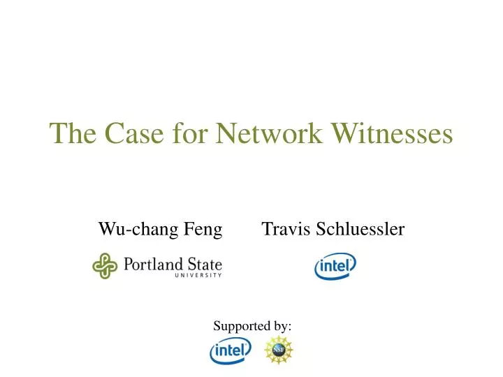 the case for network witnesses