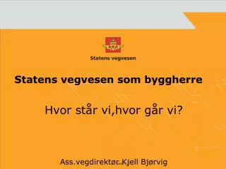 statens vegvesen som byggherre