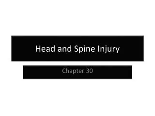 Head and Spine Injury