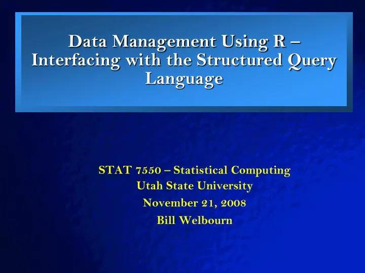 data management using r interfacing with the structured query language