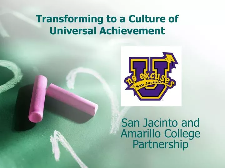 transforming to a culture of universal achievement