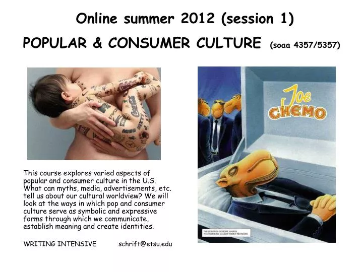 online summer 2012 session 1 popular consumer culture soaa 4357 5357