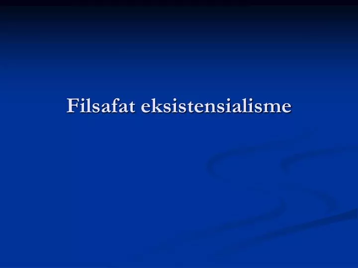 filsafat eksistensialisme