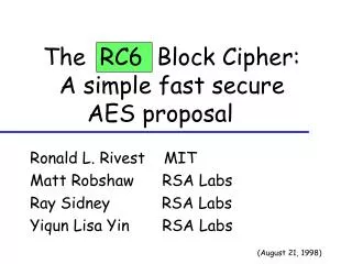 The RC6 Block Cipher: A simple fast secure AES proposal