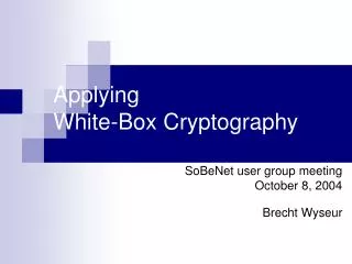 Applying 	White-Box Cryptography