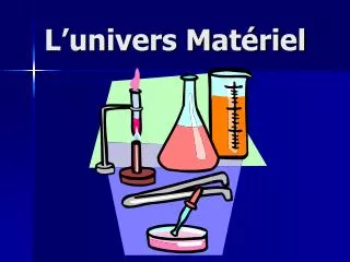 l univers mat riel