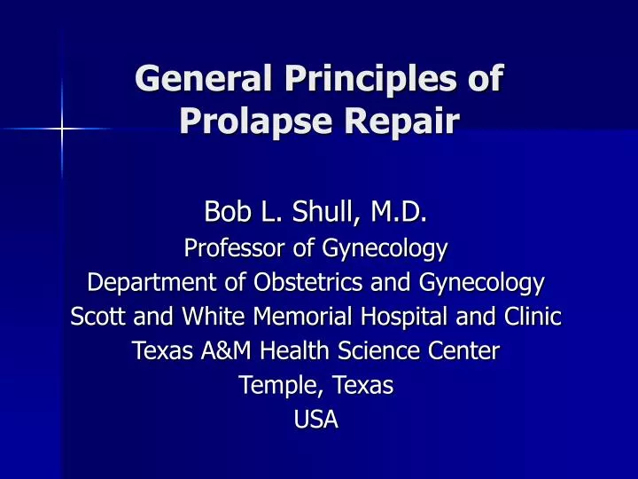 general principles of prolapse repair