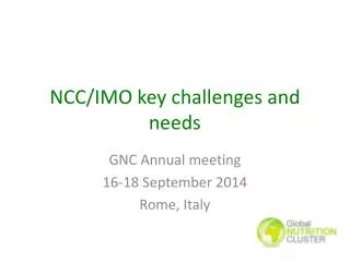 NCC/IMO key challenges and needs