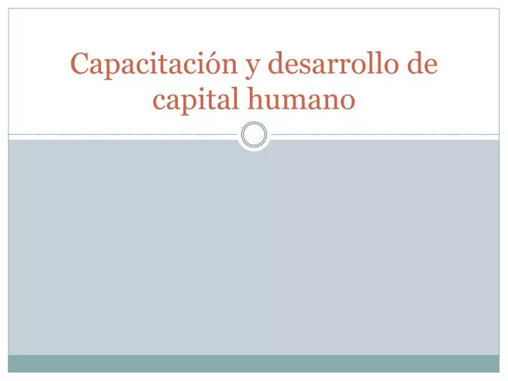 capacitaci n y desarrollo de capital humano