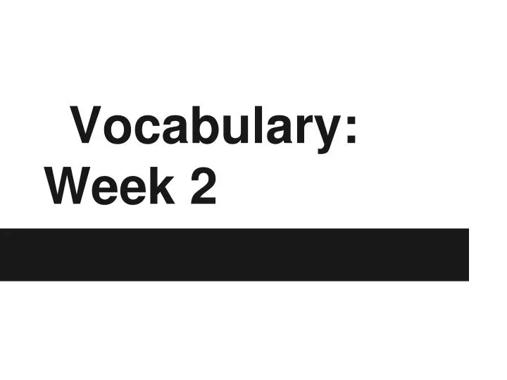 vocabulary week 2