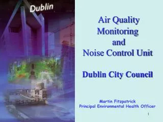 Functions of Air Quality Monitoring and Noise Control Unit Why do we measure air quality?