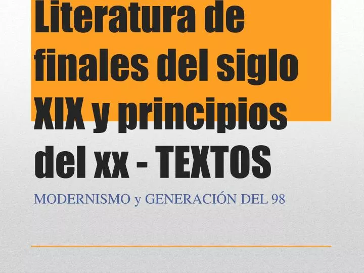 literatura de finales del siglo xix y principios del xx textos