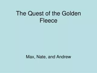 The Quest of the Golden Fleece