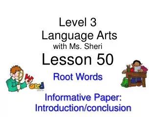 Level 3 Language Arts with Ms. Sheri Lesson 50