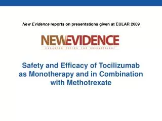 Safety and Efficacy of Tocilizumab as Monotherapy and in Combination with Methotrexate