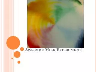 Awesome Milk Experiment!
