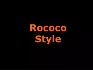 Rococo Style