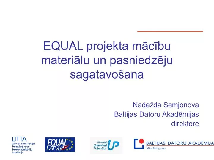 equal projekta m c bu materi lu un pasniedz ju sagatavo ana