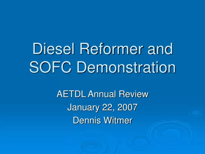 diesel reformer and sofc demonstration