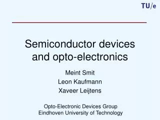 Semiconductor devices and opto-electronics