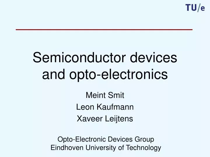 semiconductor devices and opto electronics